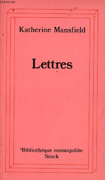 Lettres - Collection Bibliothque Cosmopolite.