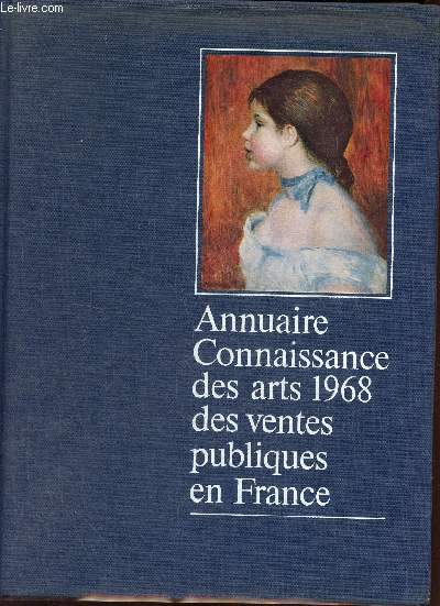Annuaire Connaissance des arts 1968 des ventes publiques en France - Collection Connaissance des arts.