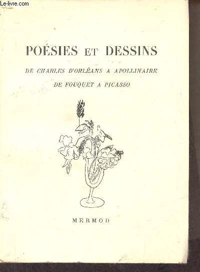 Poesies et dessins de Charles d'Orlans  Apollinaire de Fouquet  Picasso - Collection du bouquet n1.