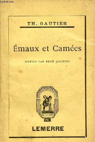 Emaux et cames - Collection Bibliothque Universelle Lemerre.