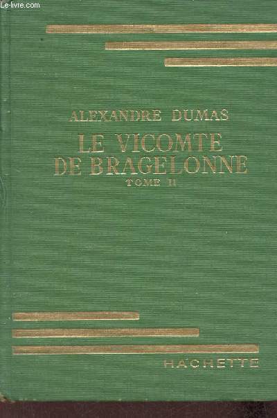 Le Vicomte de Bragelonne - Tome 2 - Edition abrge.