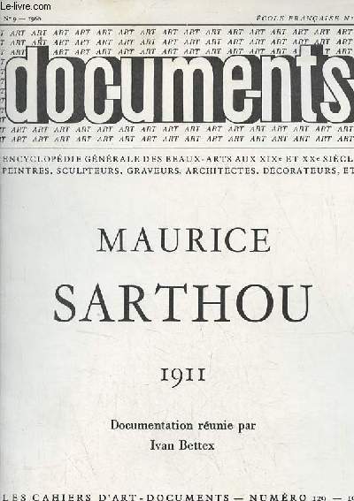 Documents n9 1960 cole franaise n88 -les cahiers d'art documents n129 1960 - Maurice Sarthou 1911.