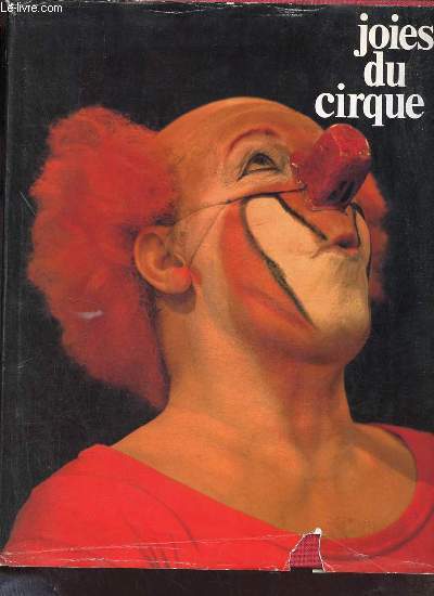 Joies du cirque - Collection joies et ralits.