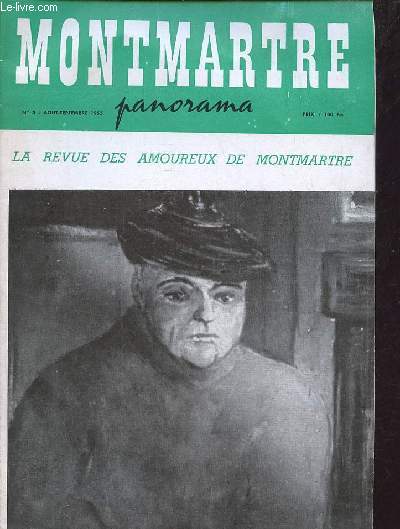 Montmartre panorama n3 aout-septembre 1955 - Suzanne Valadon telle que je l'ai conne par Edmond Heuz - Paris trinque de butte  butte par Daniel Pipard - icvi le chemin des anes ou l'anticipation montmartroise par Jean Valym Baysse - Montmartre sauv !