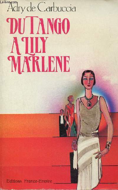 Du tango  Lily Marlne 1900-1940.