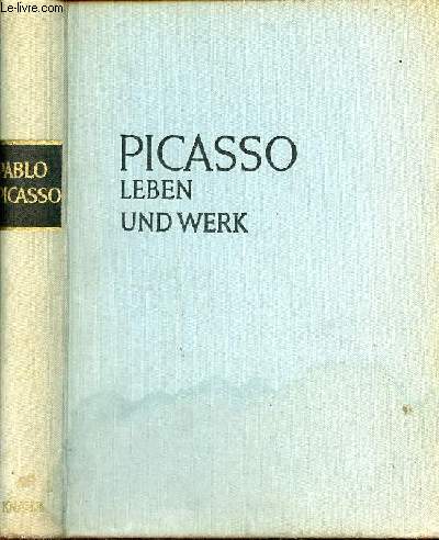 Picasso leben und werk.