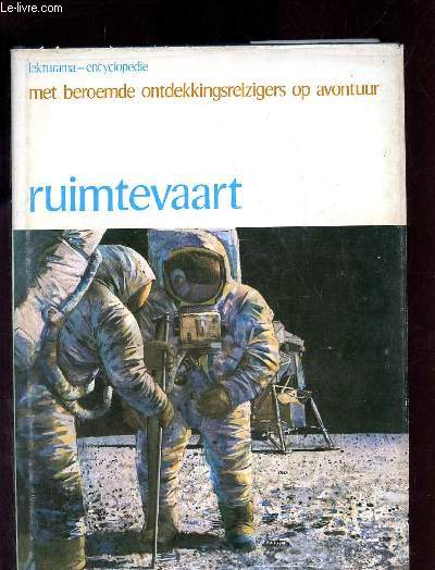 Ruimtevaart - Lekturama-encyclopedie met beroemde ontdekkingsreizigers op avontuur.