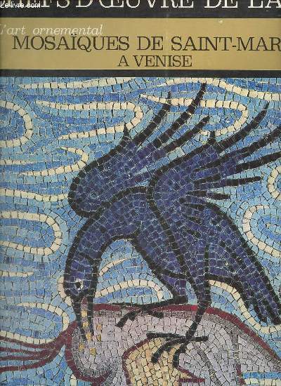 L'art ornemental mosaques de Saint-Marc  Venise - Chefs d'oeuvre de l'art n12.