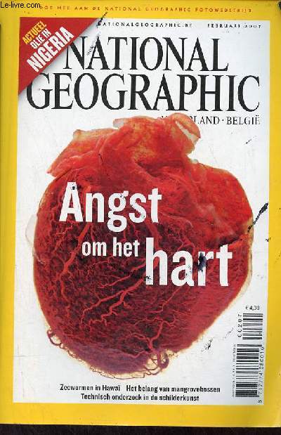 National Geographic nederland-belgi februari 2007 - Laangland Achter de verf - het hart - desolaat en majestueus - Nigeria - Hawas zeewormen - Mangrovebossen.