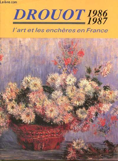 Drouot 1986-1987 l'art et les enchres en France.
