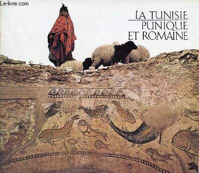 Brochure la Tunisie punique et romaine.
