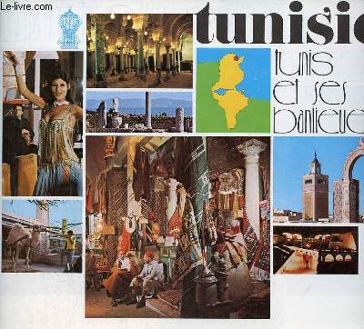 Brochure Tunisie Tunis et ses banlieues.