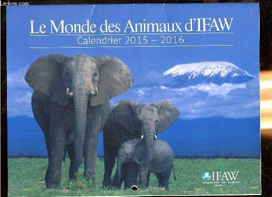 Calendrier 2015-2016 le monde des animaux d'IFAW.