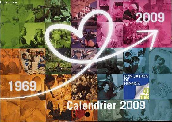 Calendrier 2009 fondation de France 40 ans.