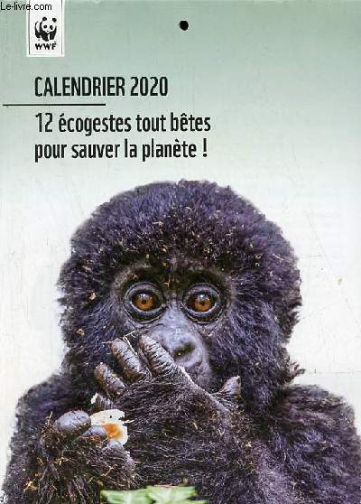 Calendrier 2020 WWF 12 cogestes tout bts pour sauver la plante.