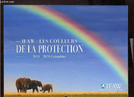 Calendrier 2018-2019 d'IFAW les couleurs de la protection.