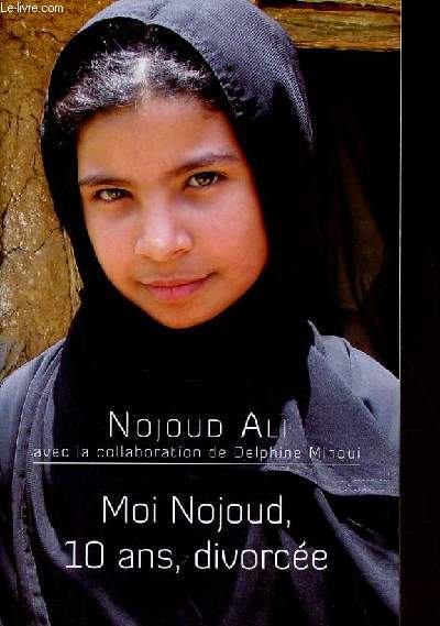 Moi Nojoud, 10 ans divorce.
