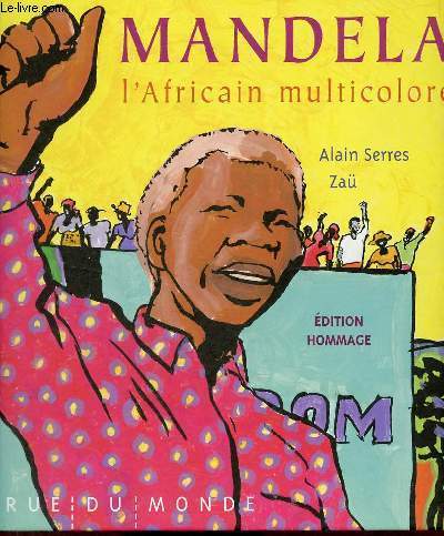 Mandela l'Africain multicolore - Collection grands portraits.