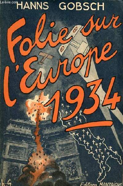 Folie sur l'Europe 1934.