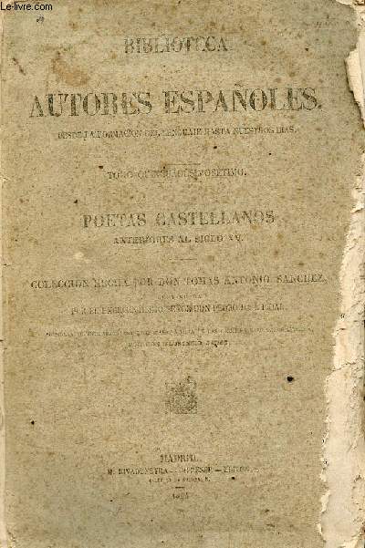 Biblioteca de autores espanoles desde la formacion del lenguaje hasta nuestros dias - Poetas castellanos anteriores al siglo XV.
