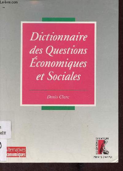 Dictionnaire des questions conomiques et sociales - Collection points d'appui.