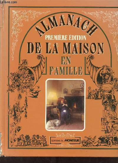 Almanach de la maison en famille - Premire dition.