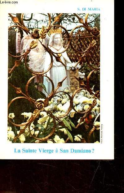 La Trs Sainte Vierge  San Damiano ?