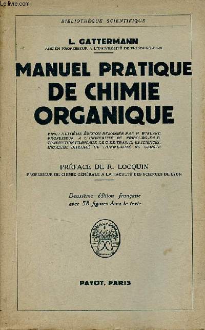 Manuel pratique de chimie organique - Collection Bibliothque scientifique - 2e dition franaise.
