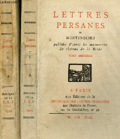 Lettres persanes de Montesquieu publies d'aprs les manuscrits du chteau de la Brde - en 2 tomes - tomes 1 + 2.