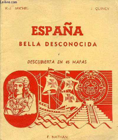 Espana bella desconocida descubierta en 45 mapas.