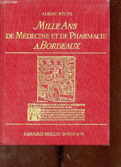 Mille ans de mdecine et de pharmacie  Bordeaux.