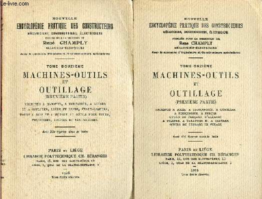 Nouvelle encyclopdie pratique des constructeurs - Tome 11 + Tome 12 : Machines-outils et outillage (premire partie + deuxime partie).