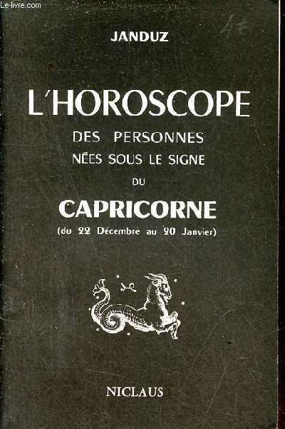 L'horoscope des personnes nes sous le signe du Capricorne (du 22 dcembre au 20 janvier).