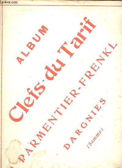 Album Clefs du tarif Parmentier-Frenkl Dargnies (Somme).