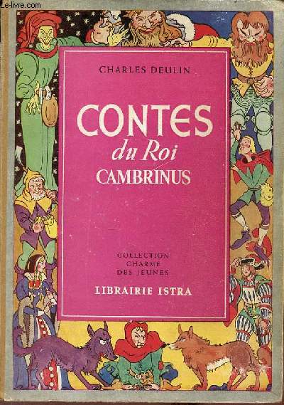 Contes du roi Cambrinus - Collection charme des jeunes.
