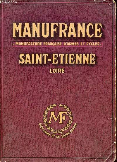 Manufrance Saint-Etienne Loire - Manufacture franaise d'armes et cycles.