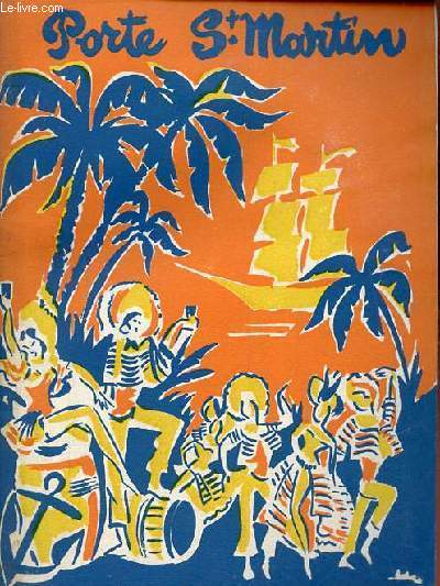 Programme du thtre de la porte St-Martin - saison 1954 -  la Jamaque oprette en 2 actes et 8 tableaux de Raymond Vincy musique de Francis Lopez.
