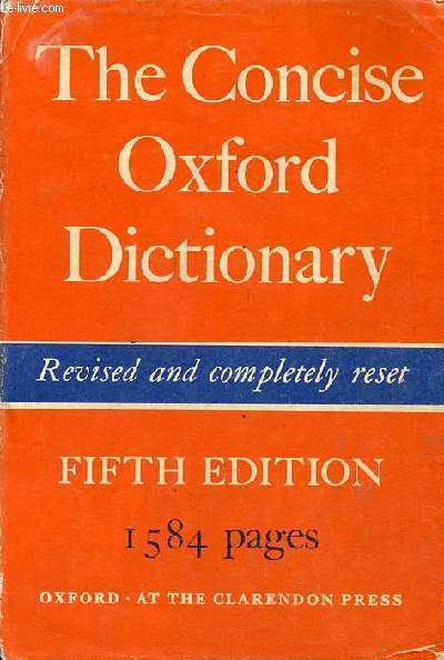 The concise oxford dictionary of current english - Fifth edition.