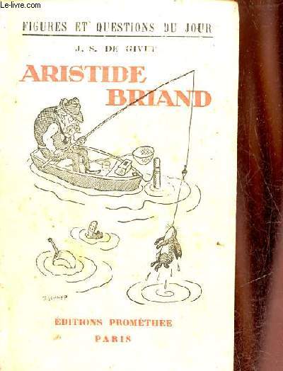 Aristide Briand - Collection figures et questions du jour.