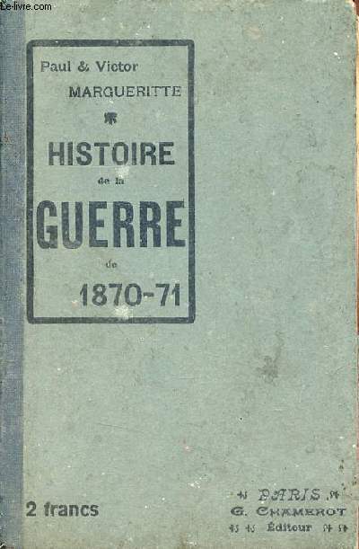 Histoire de la guerre de 1870-71.