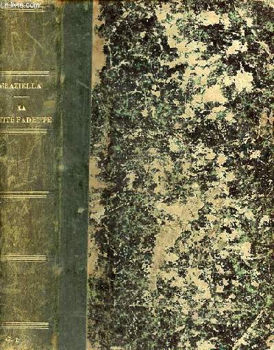 Graziella par A.de Lamartine 1858 + La petite fadette par George Sand 1857 - 2 ouvrages en 1 volume.