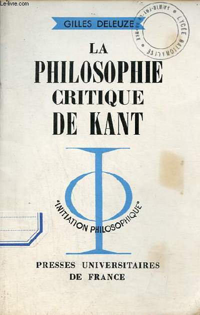 La philosophie critique de Kant - Collection initiation philosophique n59.