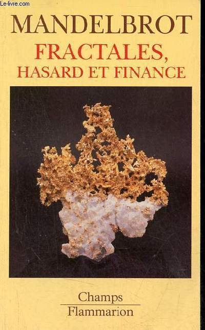 Fractales, hasard et finance 1959-1997 - Collection champs n382.