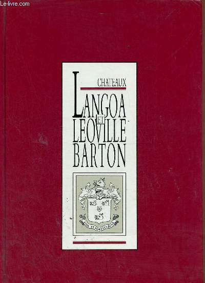 Chateaux Langoa et Leoville Barton - exemplaire n13/1000.