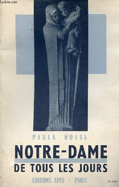 Notre-Dame de tous les jours.