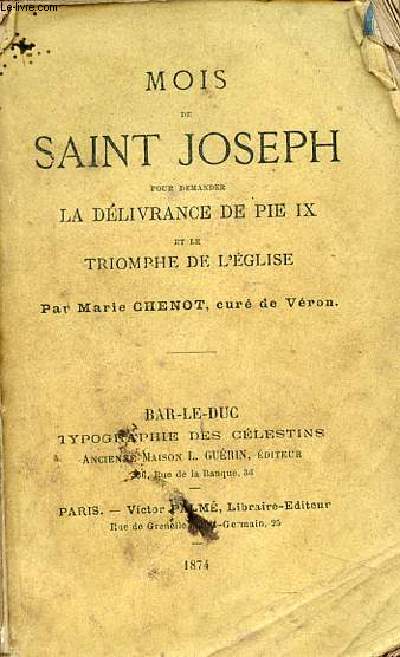 Mois de Saint Joseph pour demander la dlivrance de Pie IX et le triomphe de l'glise.