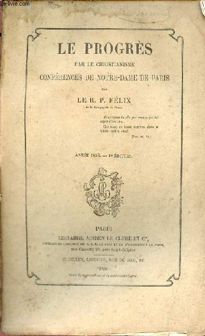 Le progrs par le christianisme confrences de Notre-Dame de Paris - Anne 1856 4e dition.