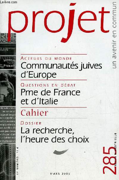 Projet n285 mars 2005 - Commuanuts juives d'Europe - Pme de France et d'Italie - dossier la recherche de l'heure des choix.