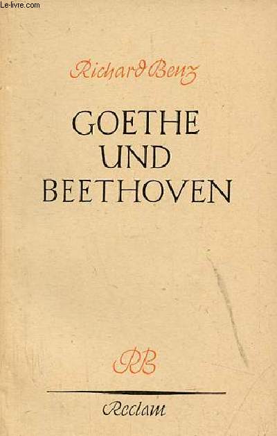 Goethe und Beethoven - Universal-Bibliothek nr.7512.