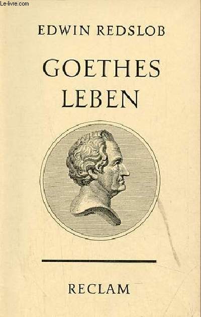 Goethes leben - Universal-Bibliothek nr.7855.